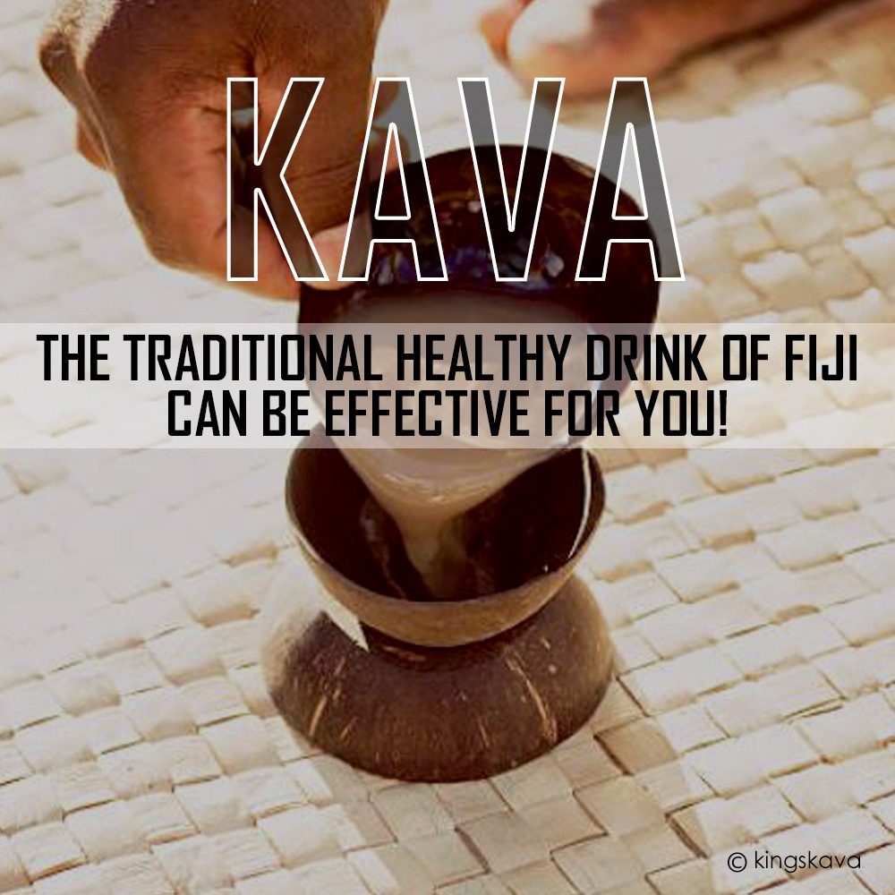 Kava The traditional healthy drink of Fiji can effective for you